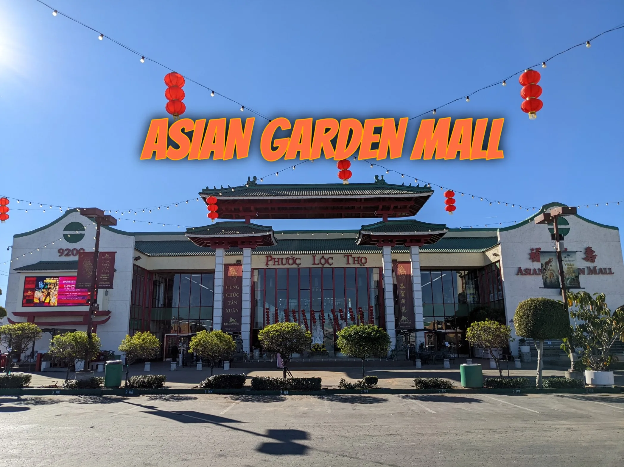 The Asian Garden Mall, Phuoc Loc Tho, on Bolsa Avenue in Garden Grove: the heart of Little Saigon